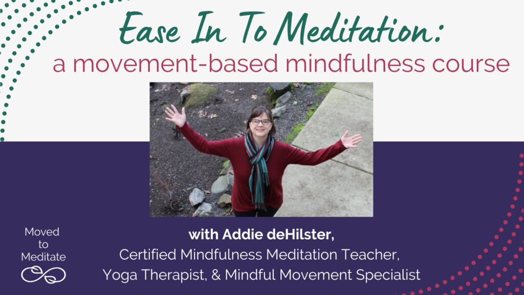 Picture of Addie with open arms, teaching the Ease In To Meditation course online.